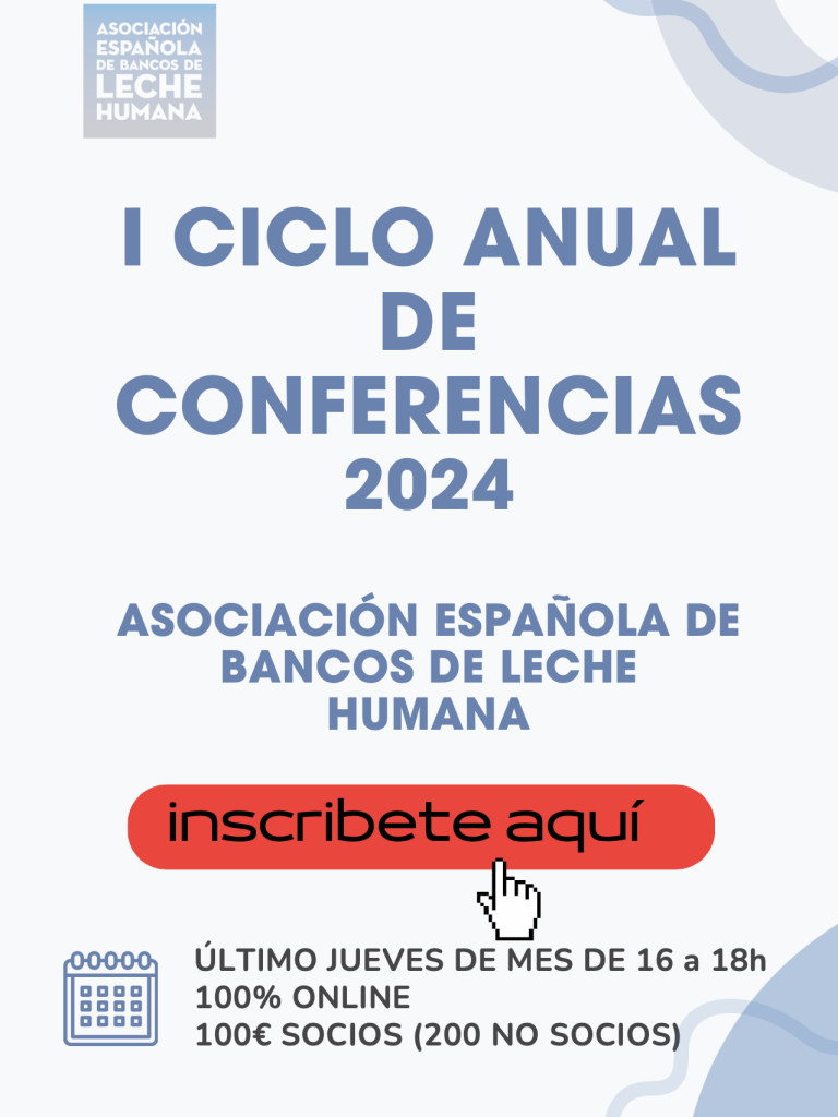 I Ciclo Anual de Conferencias 2024, Asociación Española de Bancos de Leche Humana: PROCESAMIENTO DE LA LECHE DONADA