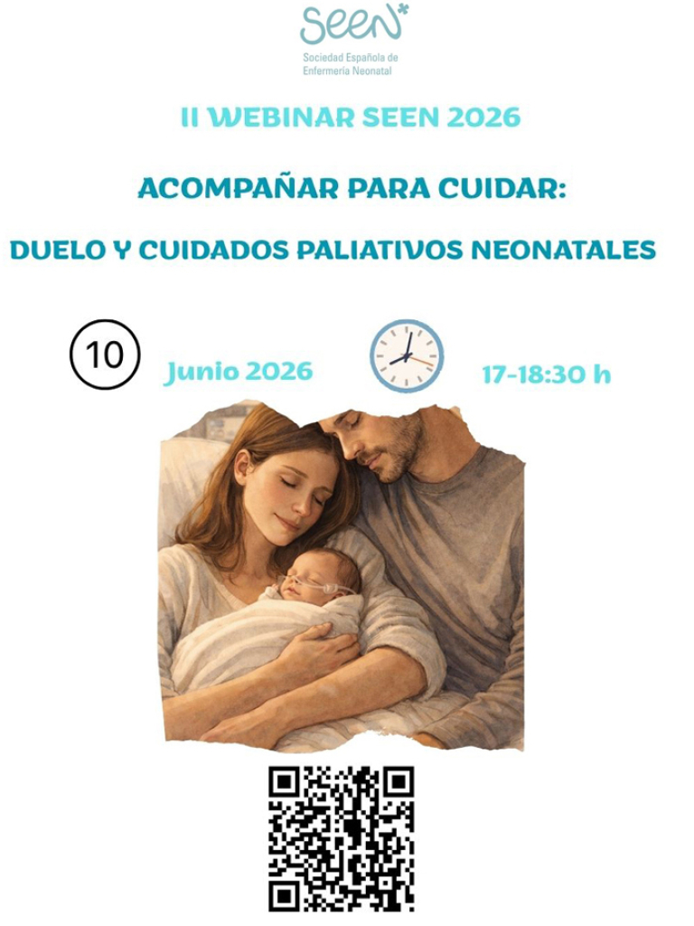 II Webinar SEEN 2026. Acompañar para cuidar: Duelo y cuidados paliativos neonatales