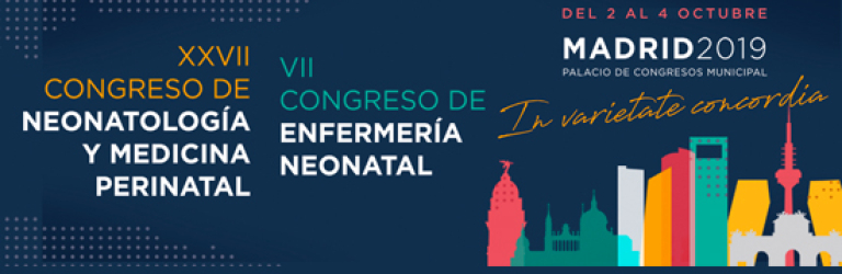 XXVII Congreso de neonatología y medicina perinatal. VII Congreso de enfermería neonatal. Madrid 2019